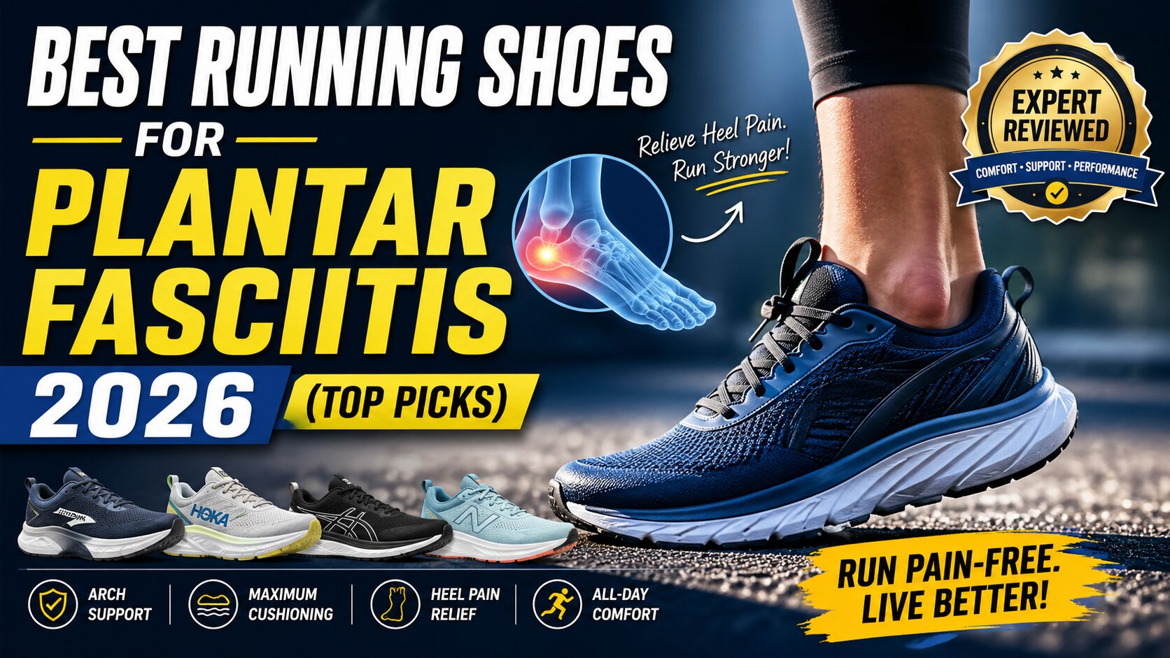 Best Running Shoes for Plantar Fasciitis 2026 - Expert Tested Arch Support Footwear Side-by-side comparison of top-rated running shoes for plantar fasciitis relief, including Brooks Ghost 17, Hoka Clifton 10, and ASICS Gel-Nimbus 27, displayed on neutral background with arch support diagrams