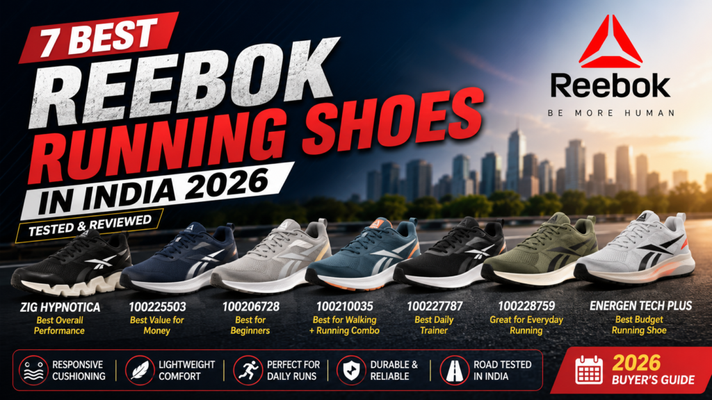 Best Reebok Running Shoes India 2026 featuring Zig HYPNOTICA, Energen Tech Plus, and top Reebok running shoes for comfort, cushioning, and daily performance.