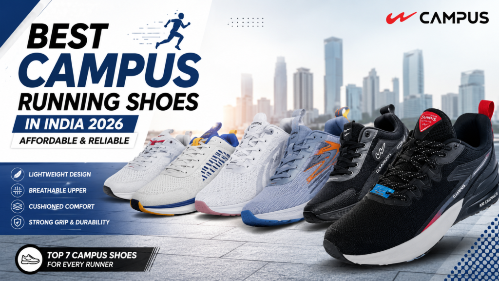 Best Campus Running Shoes in India 2026 comparison featuring top Campus running shoes for daily running, walking and gym