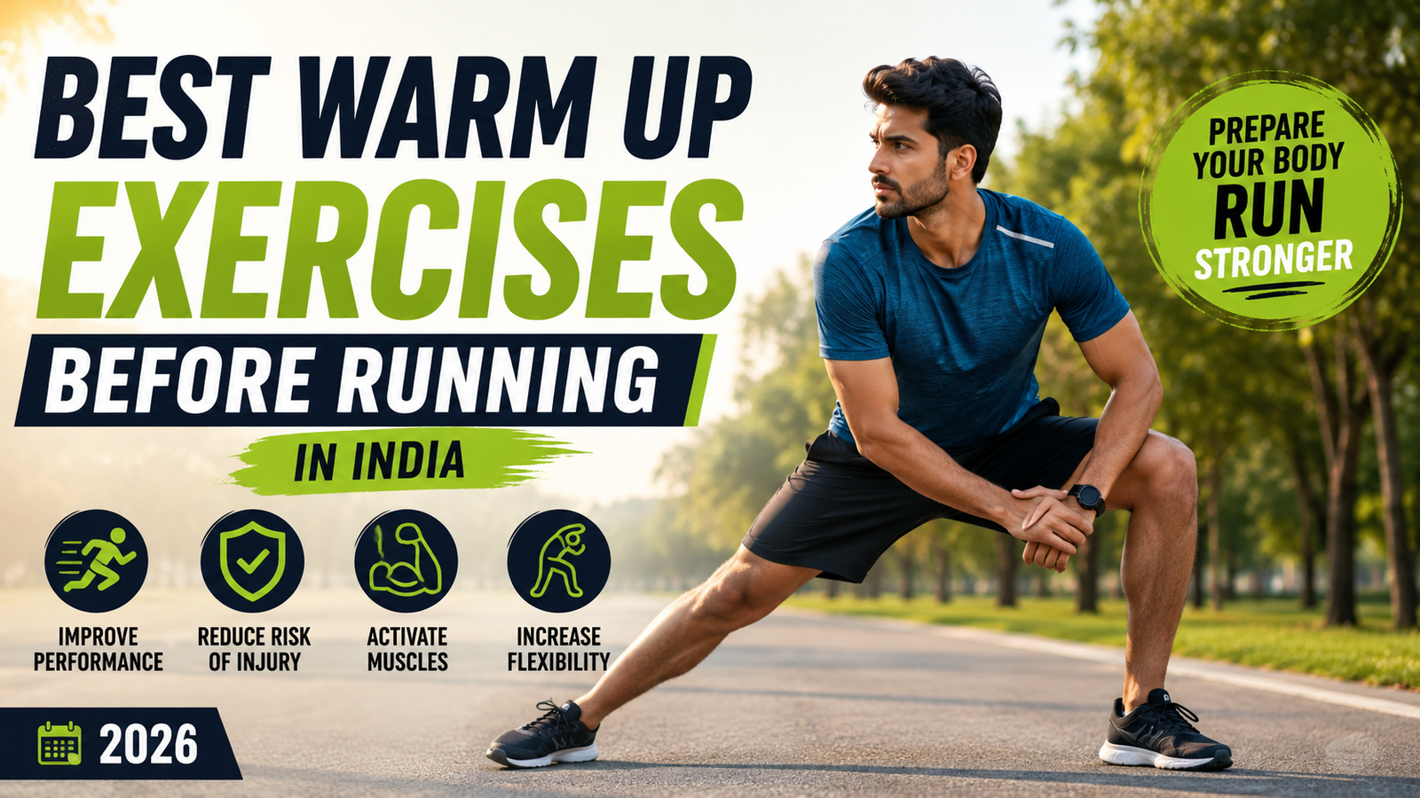 Best Warm Up Exercises Before Running India 2026 featuring a runner performing dynamic stretches with tips to improve performance and reduce injury risk.
