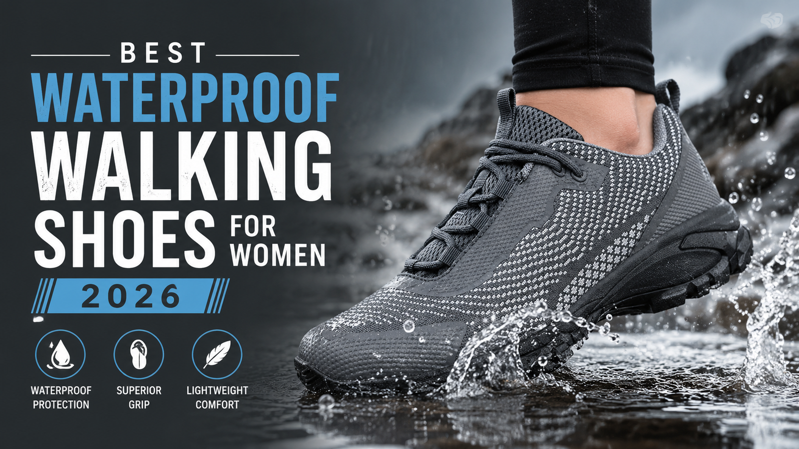 8 Best Waterproof Walking Shoes for Women: 2026 Guide 4 Best Waterproof Walking Shoes for Women 2026