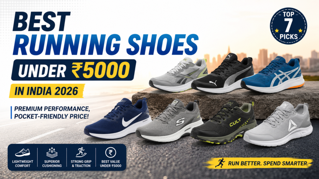 Best Running Shoes Under ₹5000 in India 2026 featuring top budget running shoes with lightweight cushioning, comfort, and performance for daily running.
