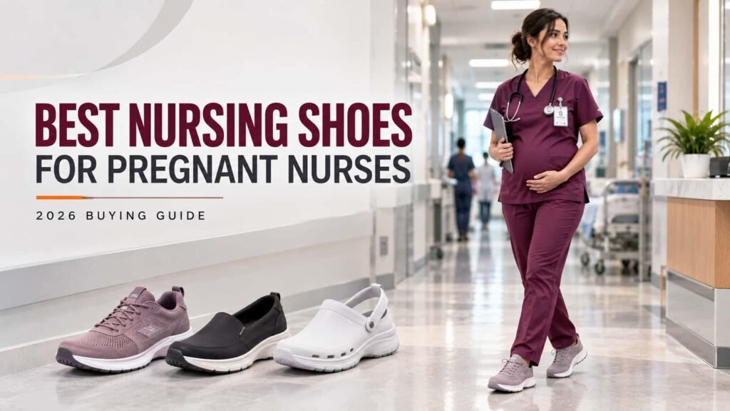 Best nursing shoes for pregnant nurses with cushioned sneakers and work clogs