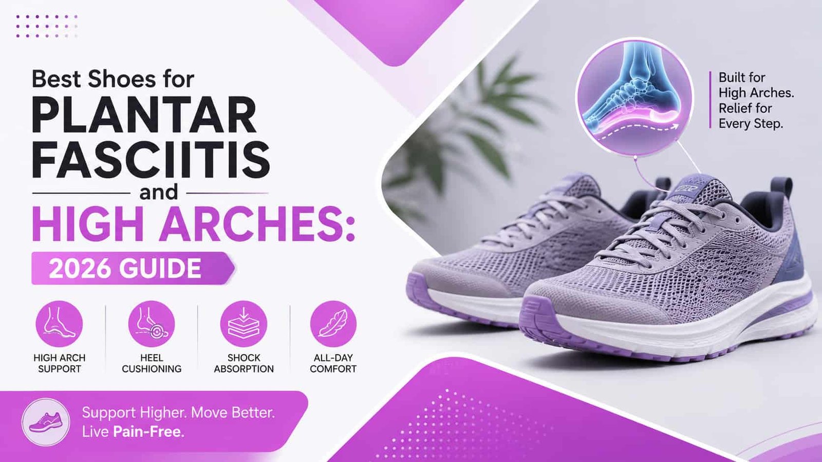 Best shoes for plantar fasciitis and high arches 2026 buyer guide