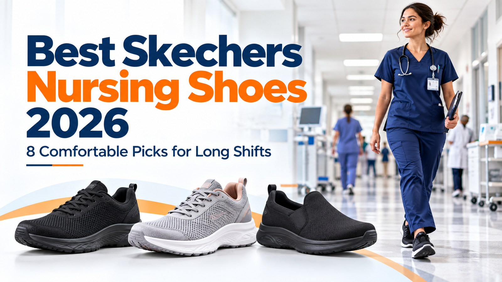 Best Skechers Nursing Shoes 2026